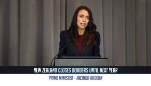 New Zealand closes borders until next year to escape covid-19 virus